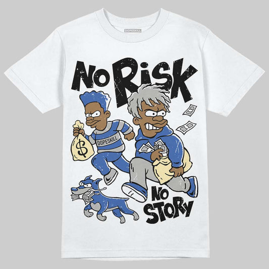 Jordan 3 "Lucky Shorts" DopeSkill T-Shirt No Risk No Story Graphic Streetwear - WHite
