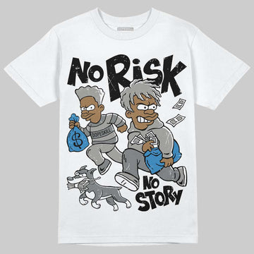 Jordan 9 Cool Grey DopeSkill T-Shirt No Risk No Story Graphic Streetwear - White