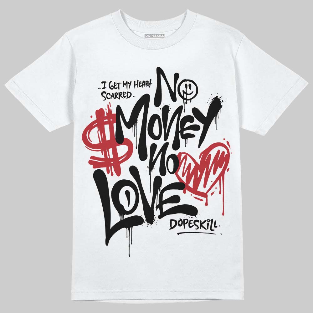 Jordan 14 Retro ‘Black Toe’ DopeSkill T-Shirt No Money No Love Typo Graphic Streetwear - White