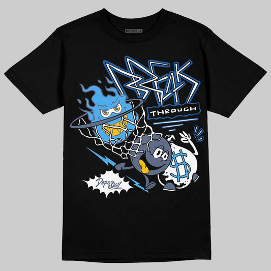 Jordan 11 Retro Low Diffused Blue DopeSkill T-Shirt Break Through Graphic Streetwear - Black