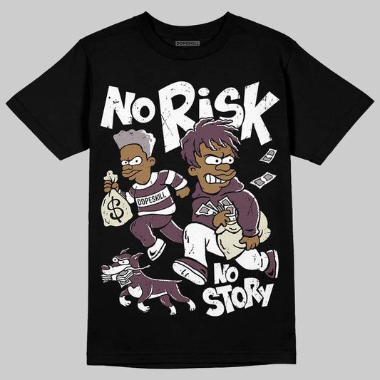 A Ma Maniére x Air Jordan 5 “Violet Ore” DopeSkill T-Shirt No Risk No Story Graphic Streetwear - Black