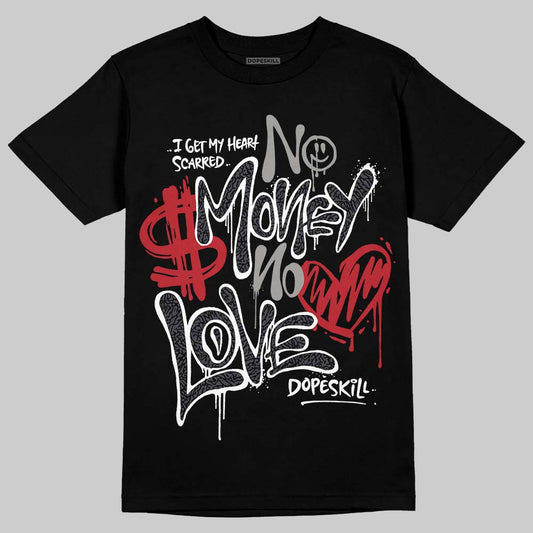 Jordan 3 Retro Black Cat DopeSkill T-Shirt No Money No Love Typo Graphic Streetwear - Black