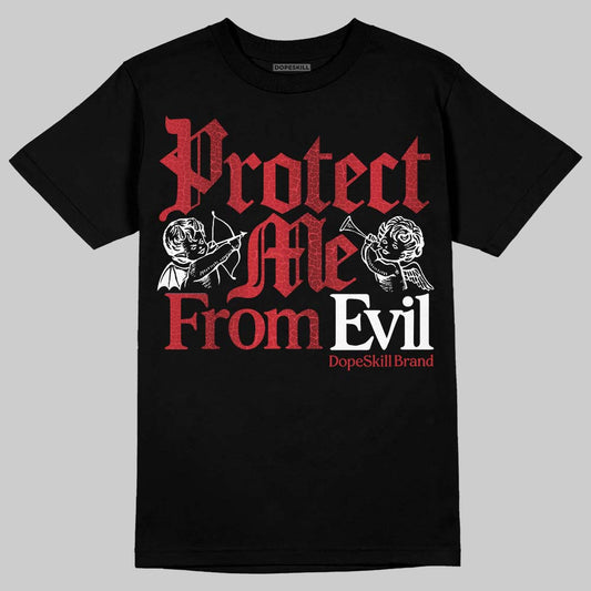 Jordan 1 High OG “Ruby” DopeSkill T-Shirt Protect Me From Evil Graphic Streetwear - Black