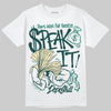 Jordan 4 Retro Oxidized Green DopeSkill T-Shirt Speak It Graphic Streetwear - White