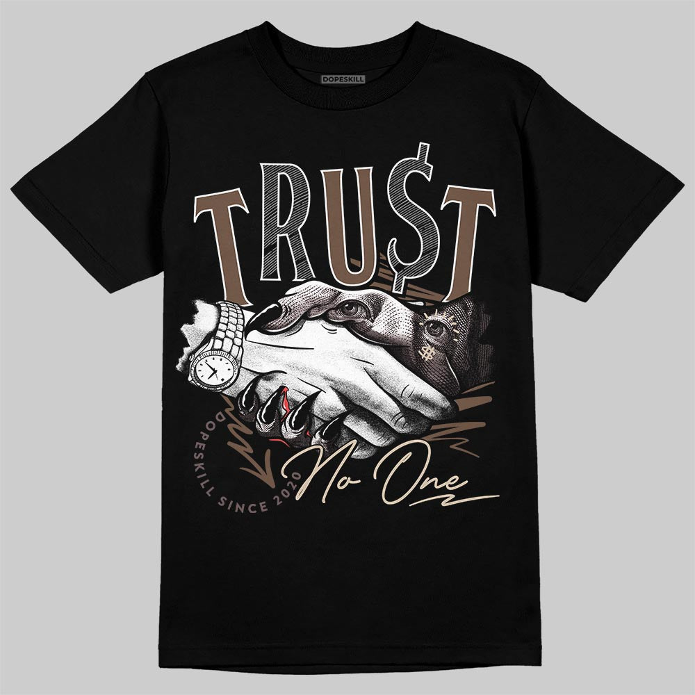 A Ma Maniére x Air Jordan 4 “Dark Mocha” DopeSkill T-Shirt Trust No One Graphic Streetwear - black
