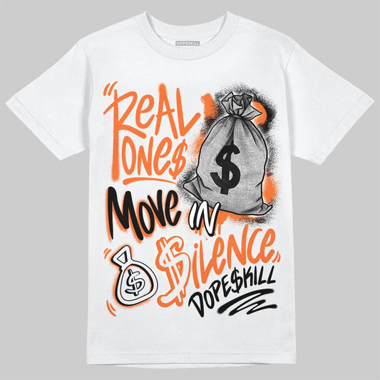 Jordan 1 Retro High OG Shattered Backboard (2025) DopeSkill T-Shirt Real Ones Move In Silence Graphic Streetwear - White 