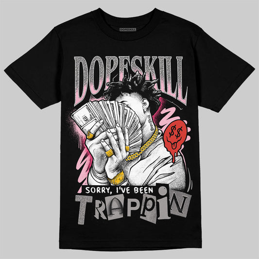 Jordan 3 “Wings” DopeSkill T-Shirt Sorry I've Been Trappin Graphic Streetwear - Black