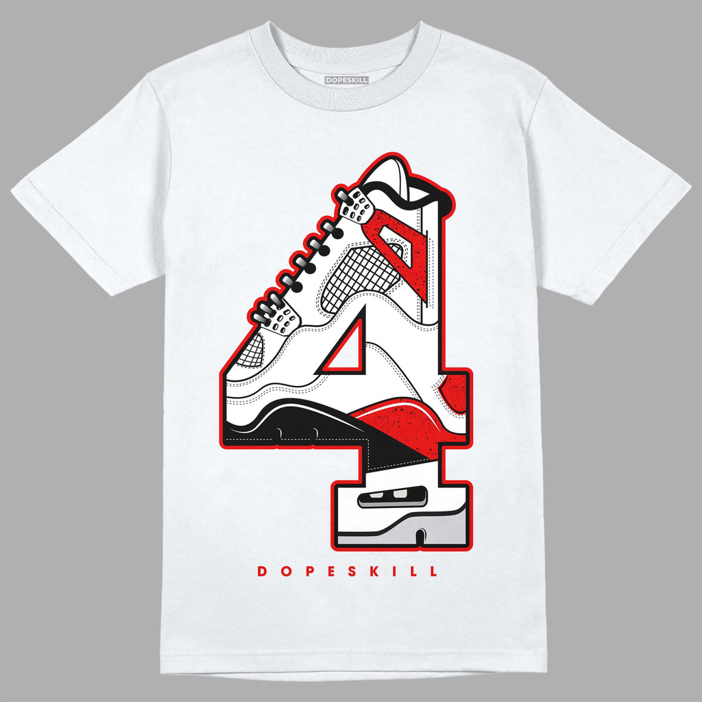 Jordan 4 Retro Red Cement DopeSkill T-Shirt No.4 Graphic Streetwear - White