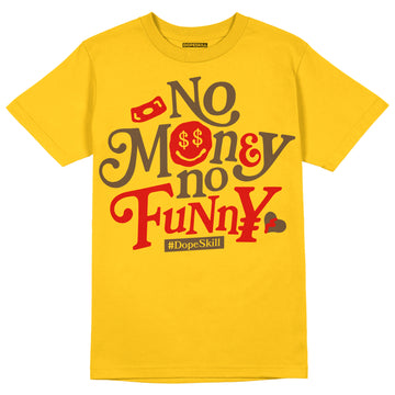 Yellow Sneakers DopeSkill Gold T-shirt No Money No Funny Graphic Streetwear