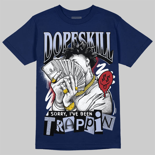 Jordan 6 Retro 'White And Midnight Navy' DopeSkill Navy T-shirt Sorry I've Been Trappin Graphic Streetwear