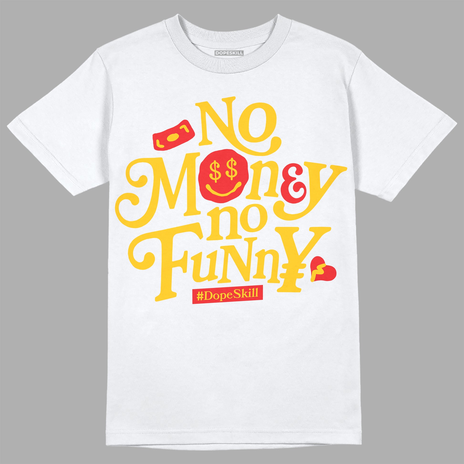 Yellow Sneakers DopeSkill T-Shirt No Money No Funny Graphic Streetwear - White