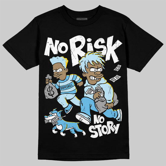 Jordan 11 Retro Legend Blue DopeSkill T-Shirt No Risk No Story Graphic Streetwear - Black