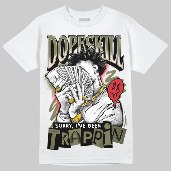 Travis Scott x Jordan 1 Medium Olive DopeSkill T-Shirt Sorry I've Been Trappin Graphic Streetwear - White