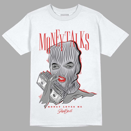 Jordan 13 “Wolf Grey” DopeSkill T-Shirt Money Talks Graphic Streetwear - White