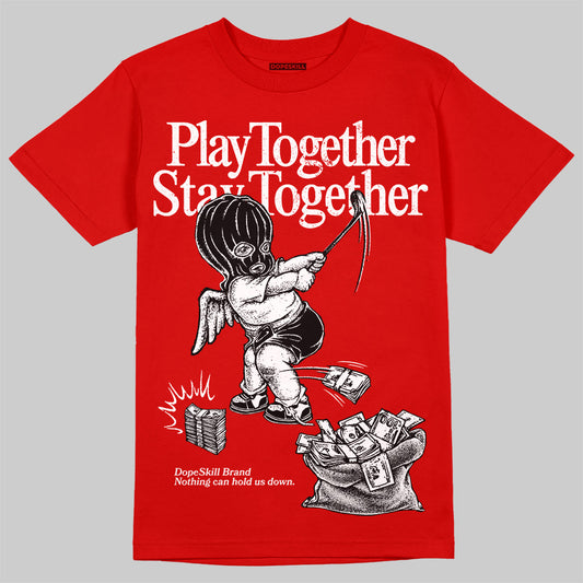 Jordan 11 “Bred Velvet” DopeSkill Red T-shirt Play together, Stay together Graphic Streetwear