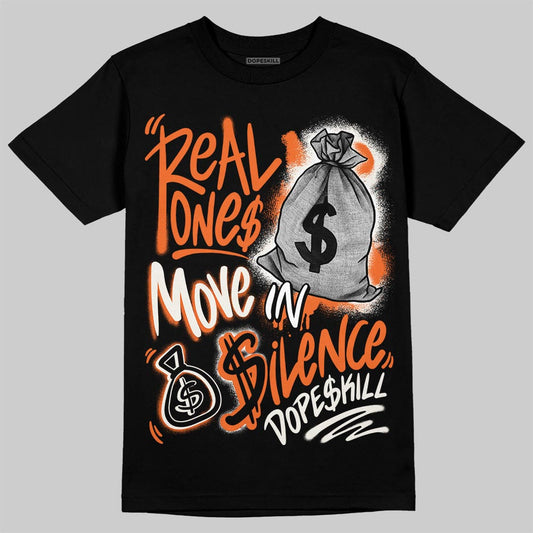 Jordan 1 Retro High OG Shattered Backboard (2025) DopeSkill T-Shirt Real Ones Move In Silence Graphic Streetwear - Black