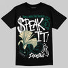 Jordan 4 Retro Oxidized Green DopeSkill T-Shirt Speak It Graphic Streetwear - Black