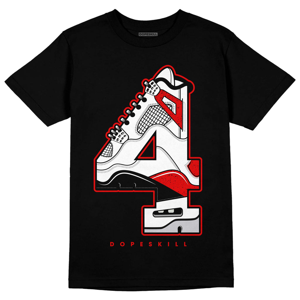 Jordan 4 Retro Red Cement DopeSkill T-Shirt No.4 Graphic Streetwear - Black
