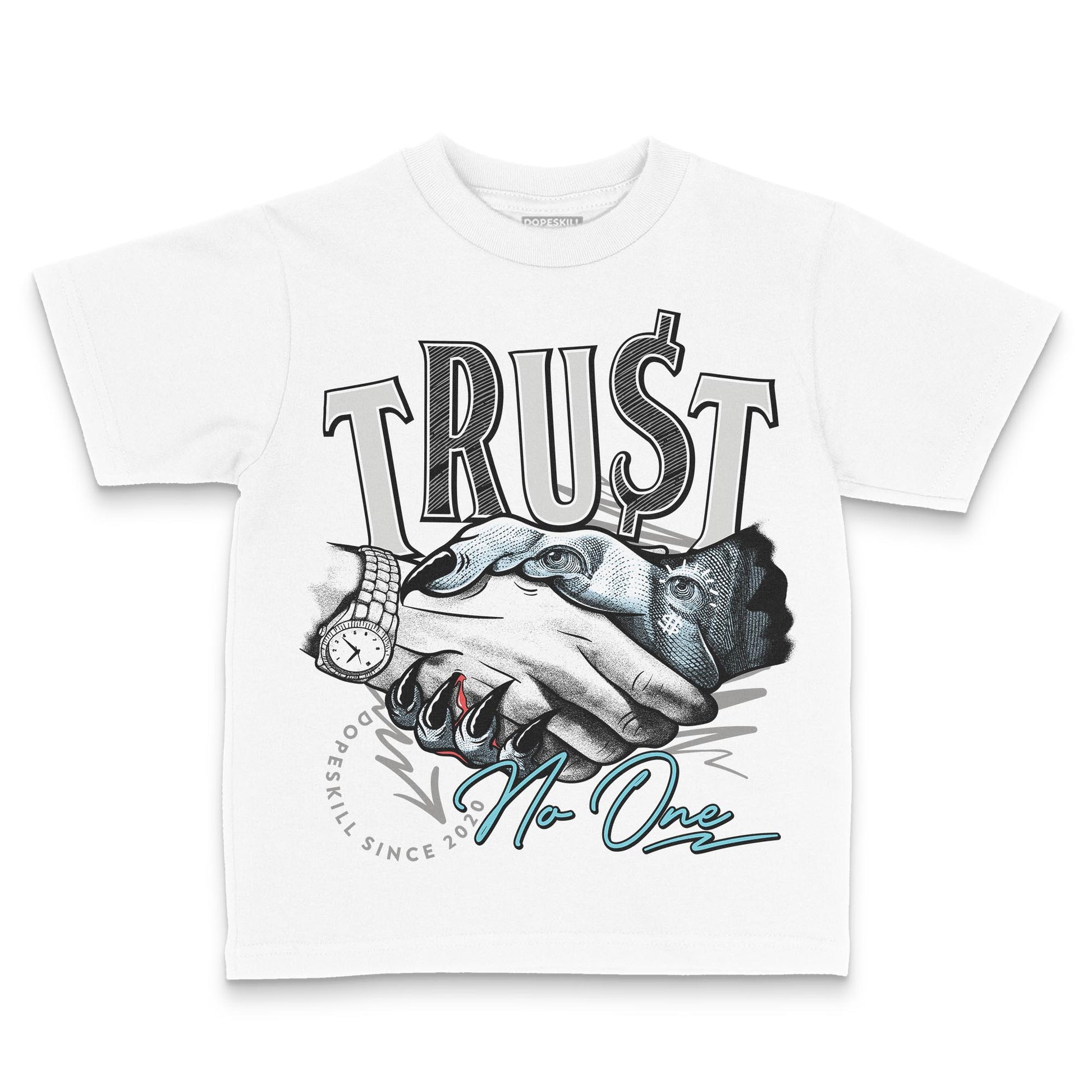 Jordan 4 Retro GS “Blue Chill” DopeSkill Toddler Kids T-shirt Trust No One Graphic Streetwear - White