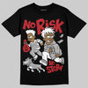 Jordan 11 “Bred Velvet” DopeSkill T-Shirt No Risk No Story Graphic Streetwear - Black