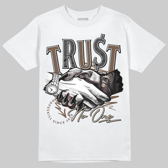A Ma Maniére x Air Jordan 4 “Dark Mocha” DopeSkill T-Shirt Trust No One Graphic Streetwear - White