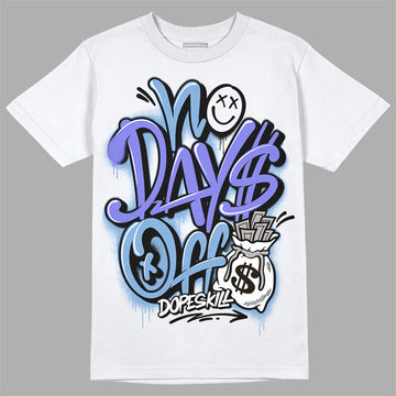 University Blue Sneakers DopeSkill T-Shirt No Days Off Graphic Streetwear - White 