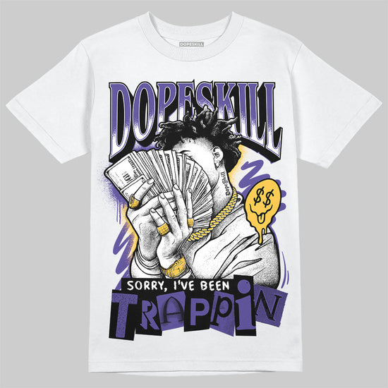 Kobe 8 Protro "Lakers Home" DopeSkill T-Shirt Sorry I've Been Trappin Graphic Streetwear - White