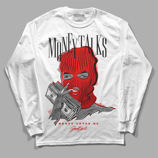 Jordan 12 “Cherry” DopeSkill Long Sleeve T-Shirt Money Talks Graphic Streetwear - White