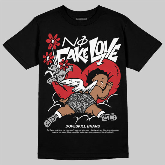 Jordan 3 OG “Black Cement” DopeSkill T-Shirt No Fake Love Graphic Streetwear - Black