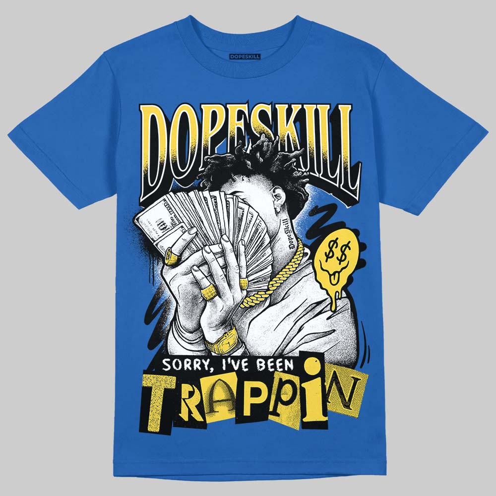 Air Foamposite One “International Blue” DopeSkill Royal T-shirt Sorry I've Been Trappin Graphic Streetwear 