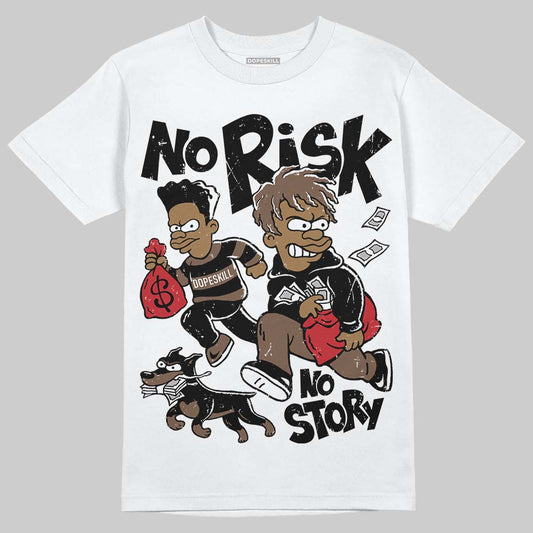 Jordan 9 'Olive' DopeSkill T-Shirt No Risk No Story Graphic Streetwear - WHite