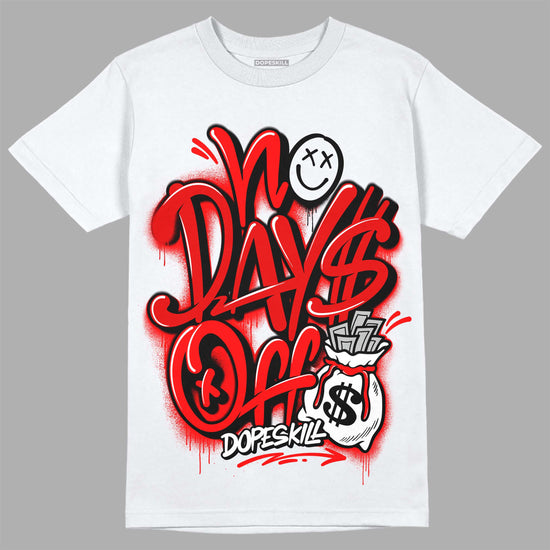 Jordan 1 Retro High OG "Satin Bred" DopeSkill T-Shirt No Days Off Graphic Streetwear - White