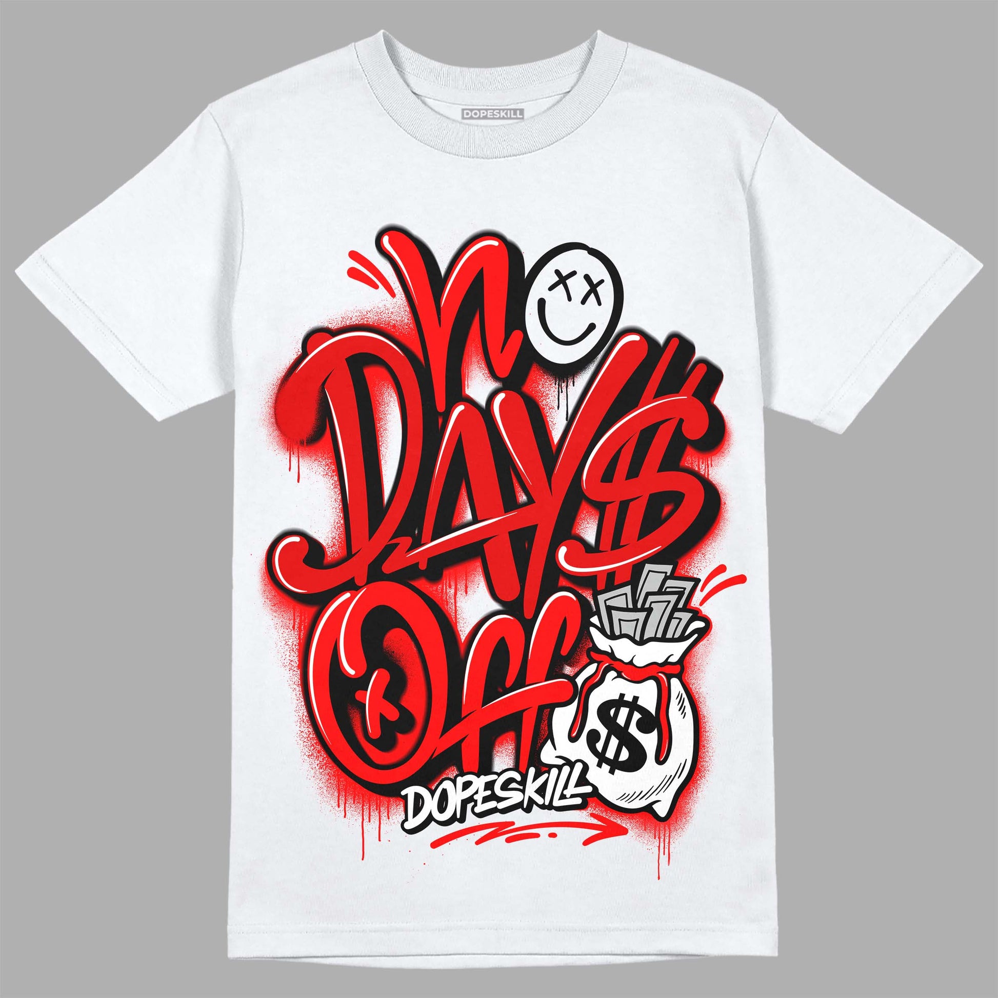 Jordan 1 Retro High OG "Satin Bred" DopeSkill T-Shirt No Days Off Graphic Streetwear - White