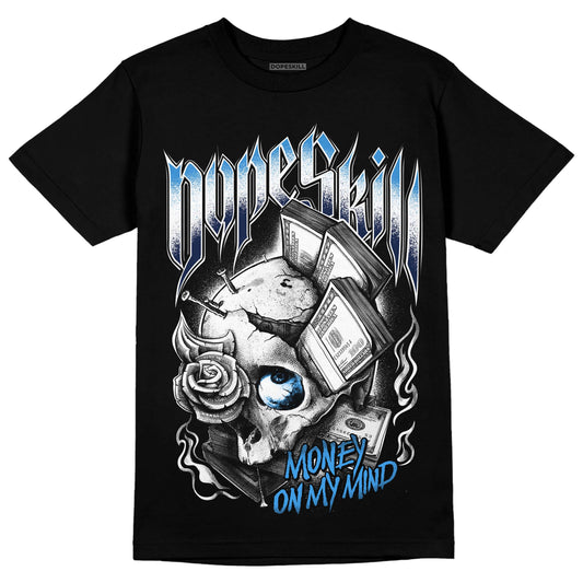 Jordan 3 "Midnight Navy" DopeSkill T-Shirt Money On My Mind Graphic Streetwear - Black