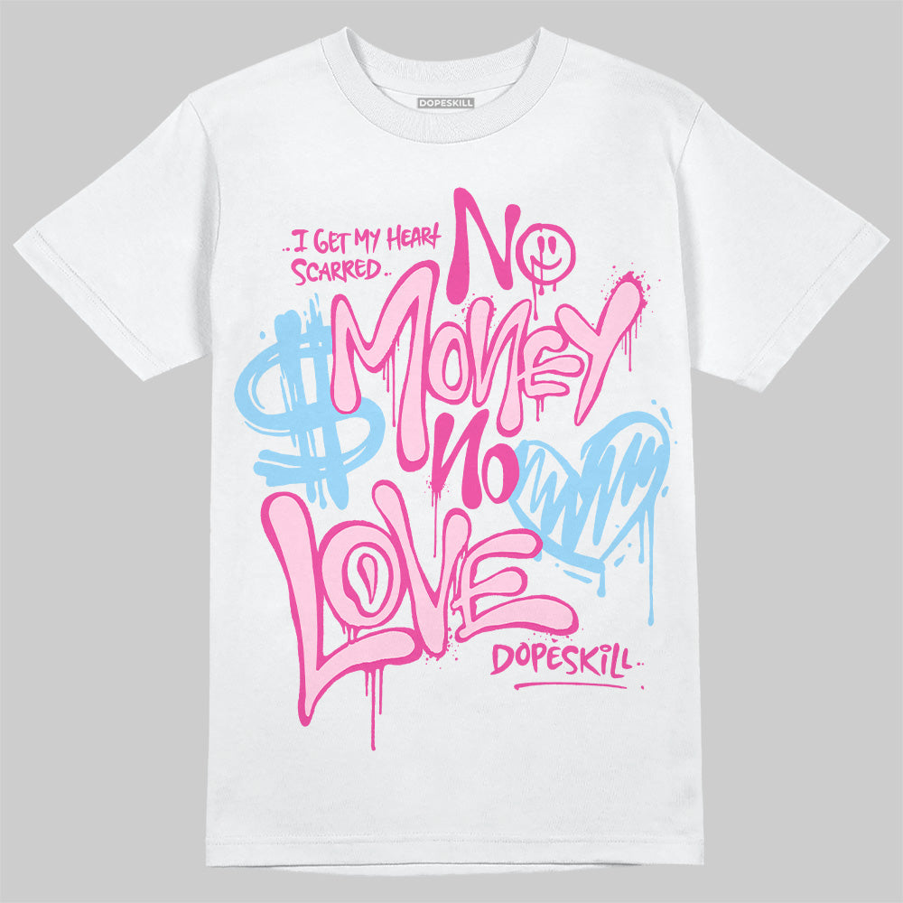 Jordan 6 “Doernbecher” DopeSkill T-Shirt No Money No Love Typo Graphic Streetwear - White