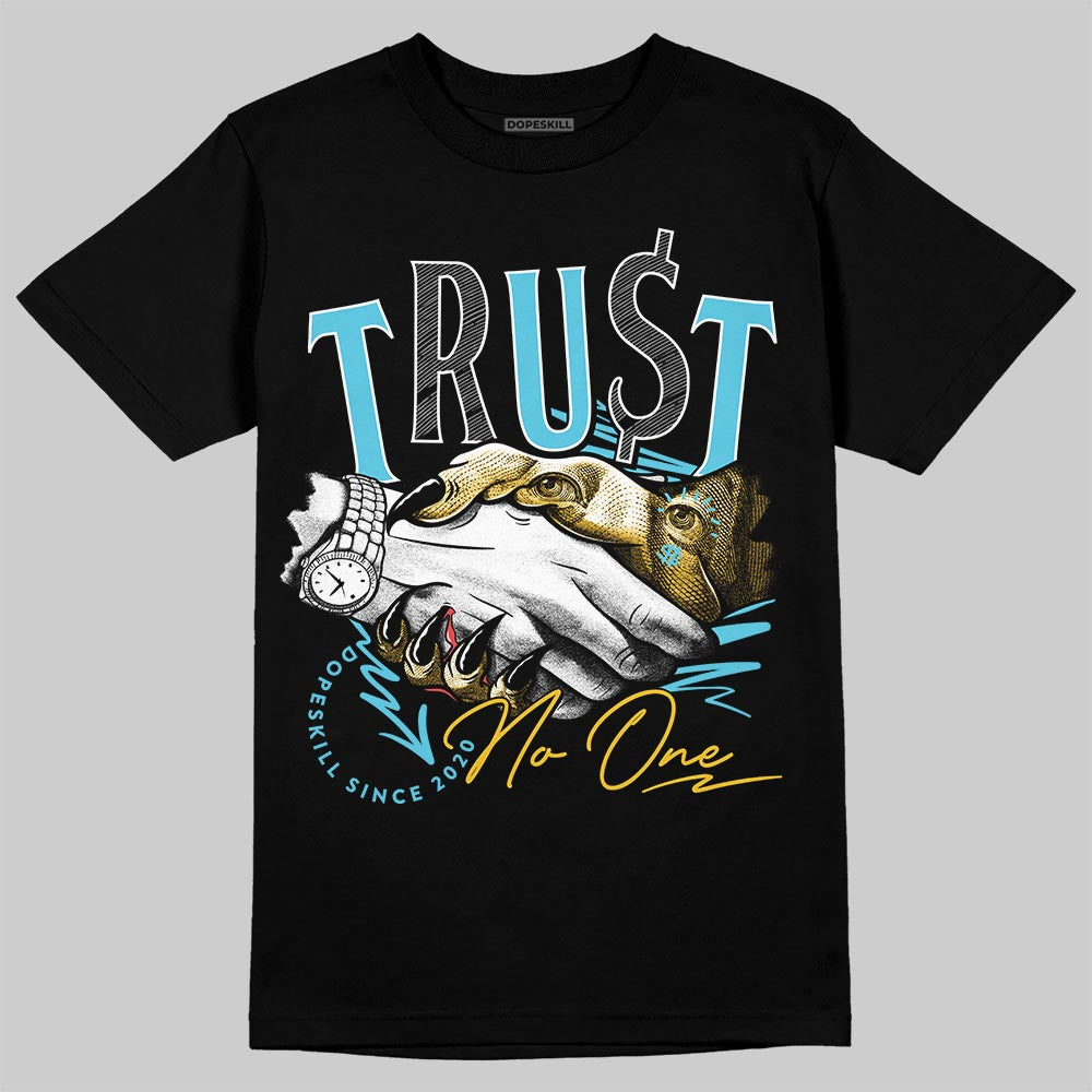 Jordan 11 Retro Gamma Blue (2025) DopeSkill T-Shirt Trust No One Graphic Streetwear - Black