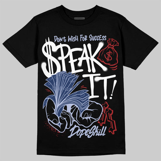 Jordan 6 Retro 'White And Midnight Navy' DopeSkill T-Shirt Speak It Graphic Streetwear - Black