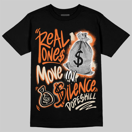 Jordan 3 “Starfish” DopeSkill T-Shirt Real Ones Move In Silence Graphic Streetwear - Black