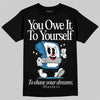 Jordan 3 Retro OG Rare Air DopeSkill T-Shirt Owe It To Yourself Graphic Streetwear - Black
