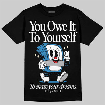 Jordan 3 Retro OG Rare Air DopeSkill T-Shirt Owe It To Yourself Graphic Streetwear - Black