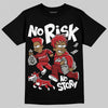 Jordan 12 Retro Flu Game (2025) DopeSkill T-Shirt No Risk No Story Graphic Streetwear - Black