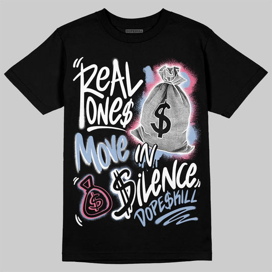 Jordan 3 GS “Denim/Pink Glow” DopeSkill T-Shirt Real Ones Move In Silence Graphic Streetwear - Black