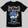 Jordan 12 “Blueberry” DopeSkill T-Shirt Owe It To Yourself Graphic Streetwear - Black