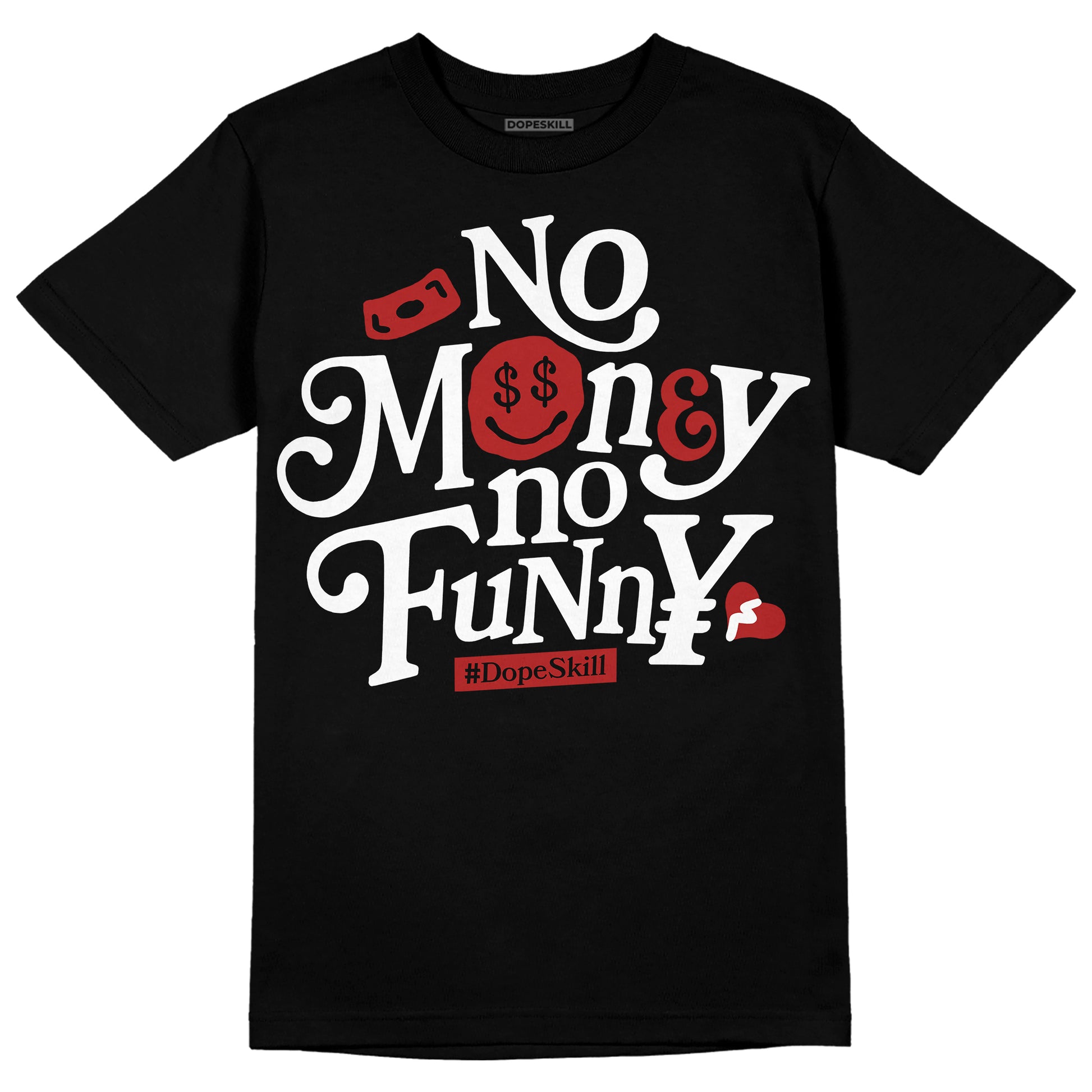 Jordan 14 "Black/White" DopeSkill T-Shirt No Money No Funny Graphic Streetwear - Black