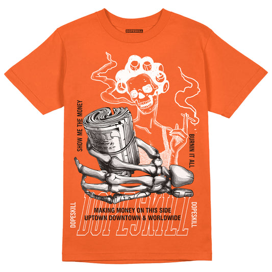 Jordan 3 Georgia Peach DopeSkill Orange T-shirt Show Me The Money Graphic Streetwear