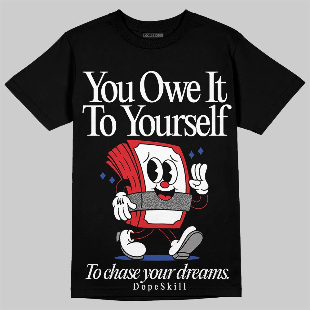 Jordan 3 “Seoul 2.0” DopeSkill T-Shirt Owe It To Yourself Graphic Streetwear - Black