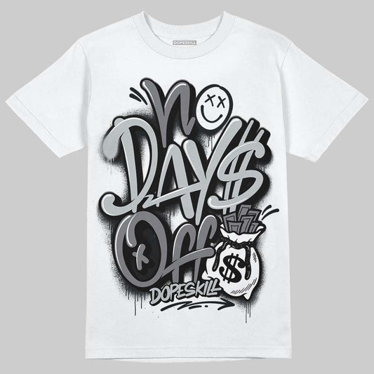 Jordan 4 “Fear” DopeSkill T-Shirt No Days Off Graphic Streetwear - White