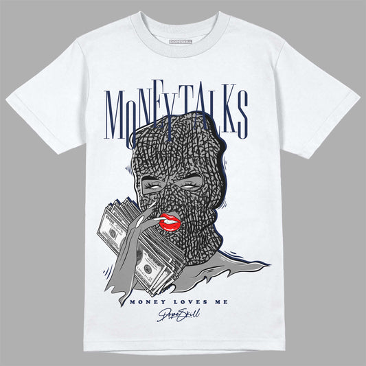 Jordan 3 "Midnight Navy" DopeSkill T-Shirt Money Talks Graphic Streetwear - White