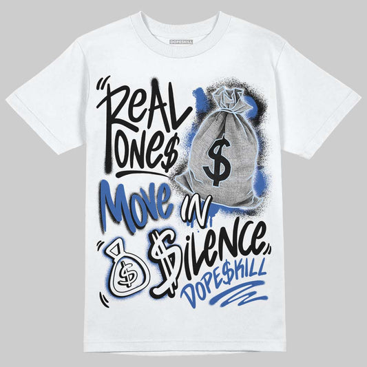 Awake NY x Jordan 5 Retro 'Black Racer Blue' DopeSkill T-Shirt Real Ones Move In Silence Graphic Streetwear - White 