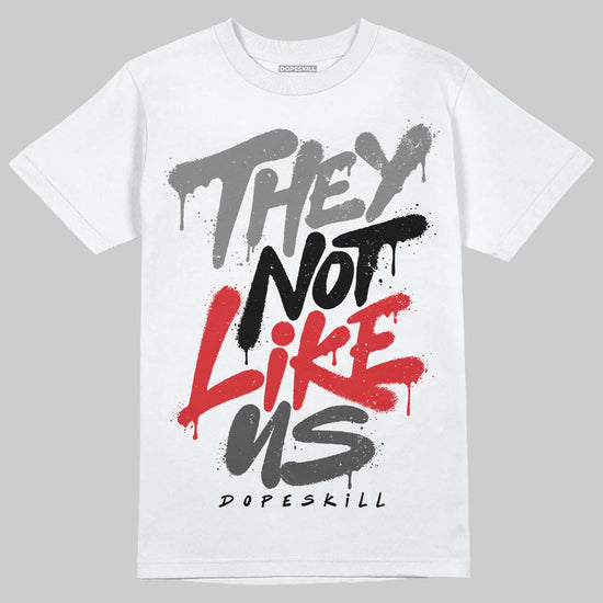 Jordan 10 Retro Shadow (2025) DopeSkill T-Shirt They Not Like Us Graphic Streetwear - White